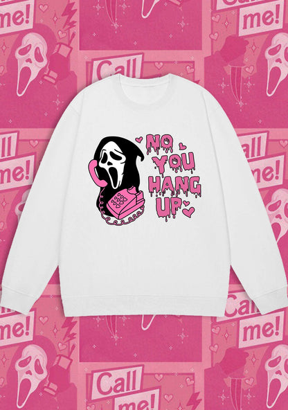 Halloween No You Hang Up Y2K Sweatshirt