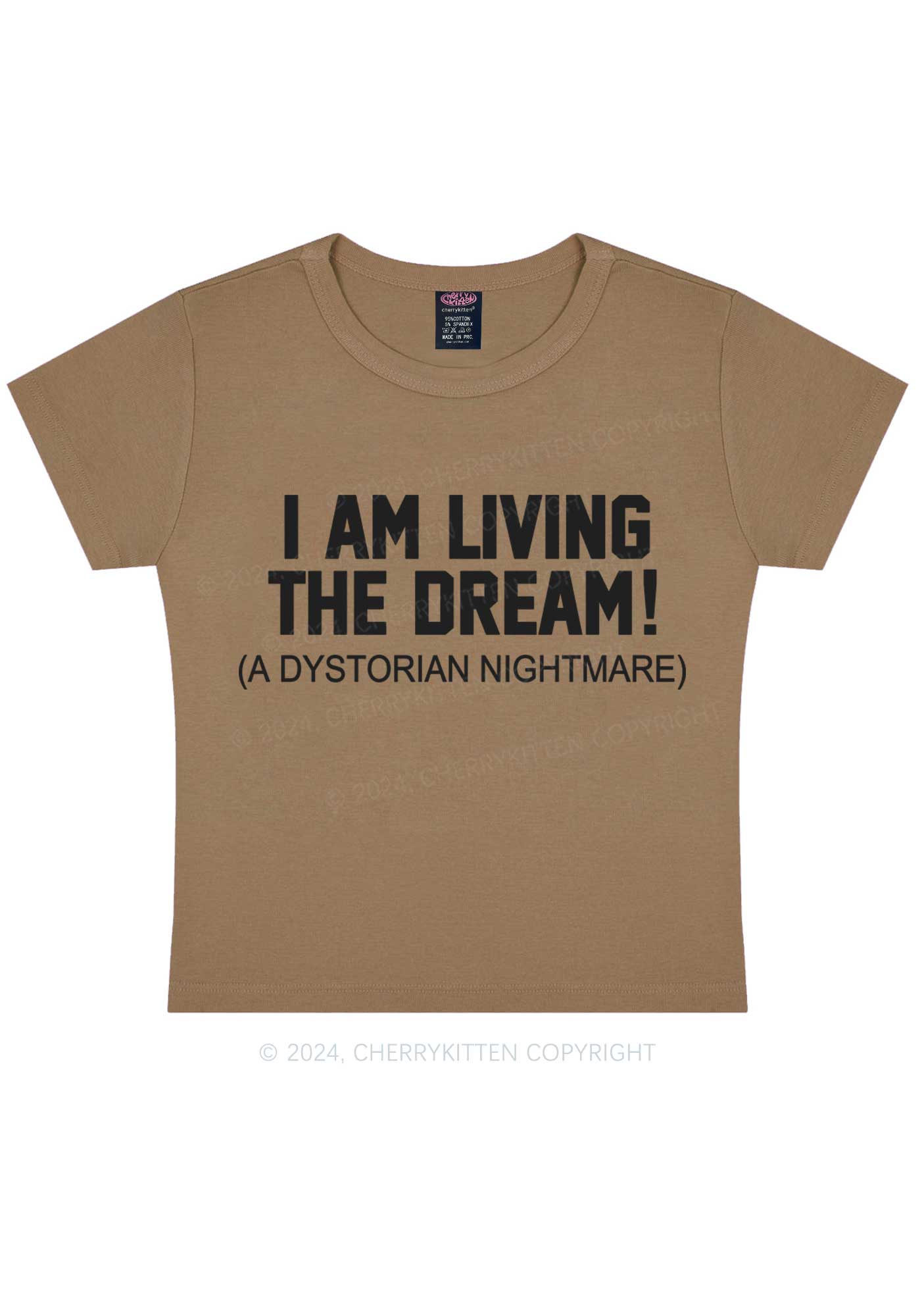 I Am Living The Dream Y2K Baby Tee Cherrykitten