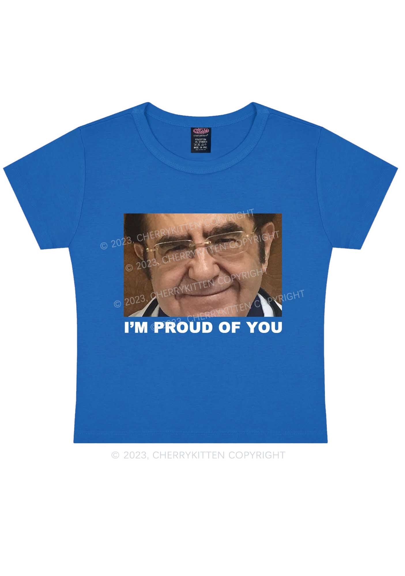 Dr. Now Is Proud Of You Y2K Baby Tee Cherrykitten