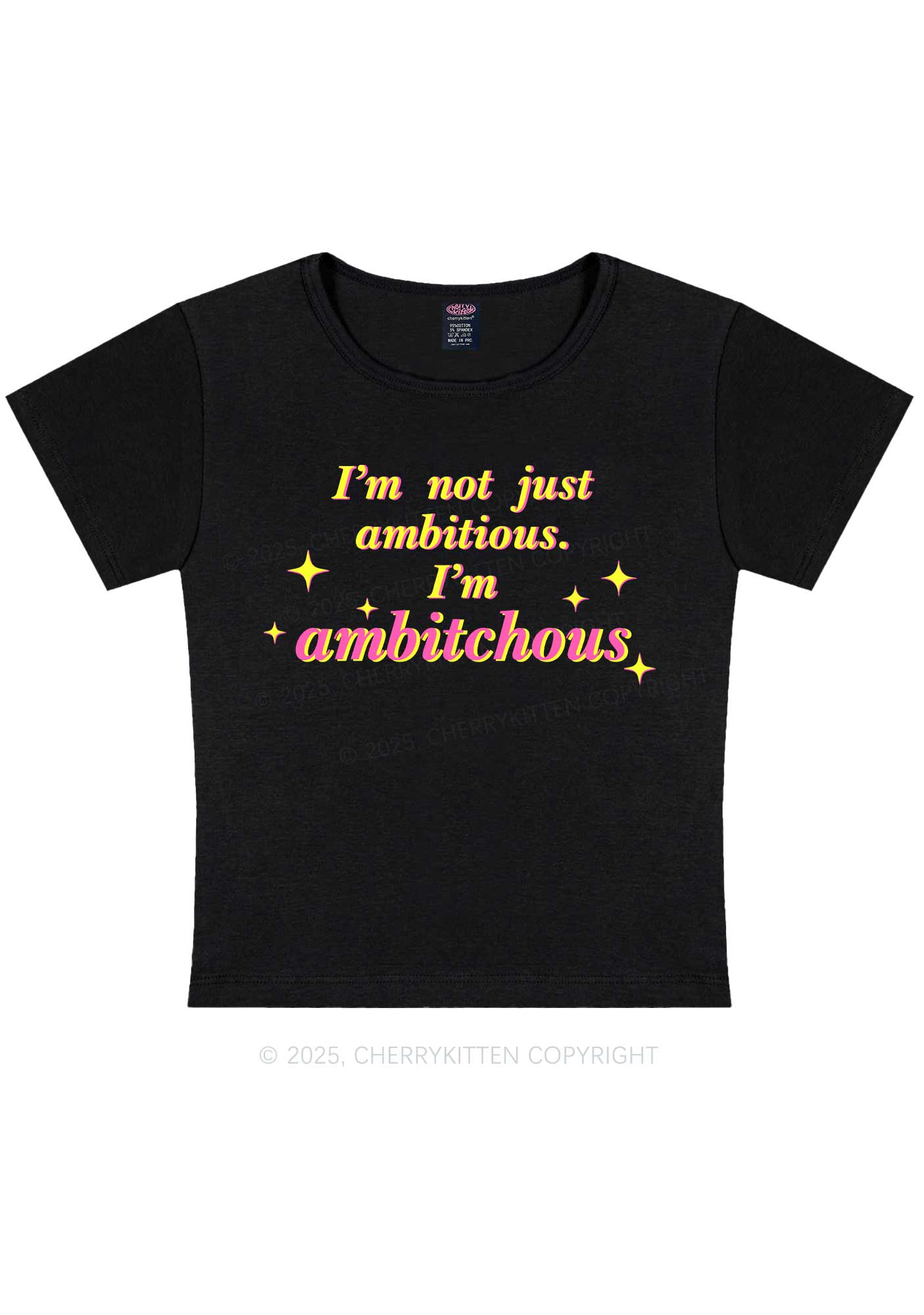 Not Ambitious Im Ambxxchous Y2K Baby Tee Cherrykitten