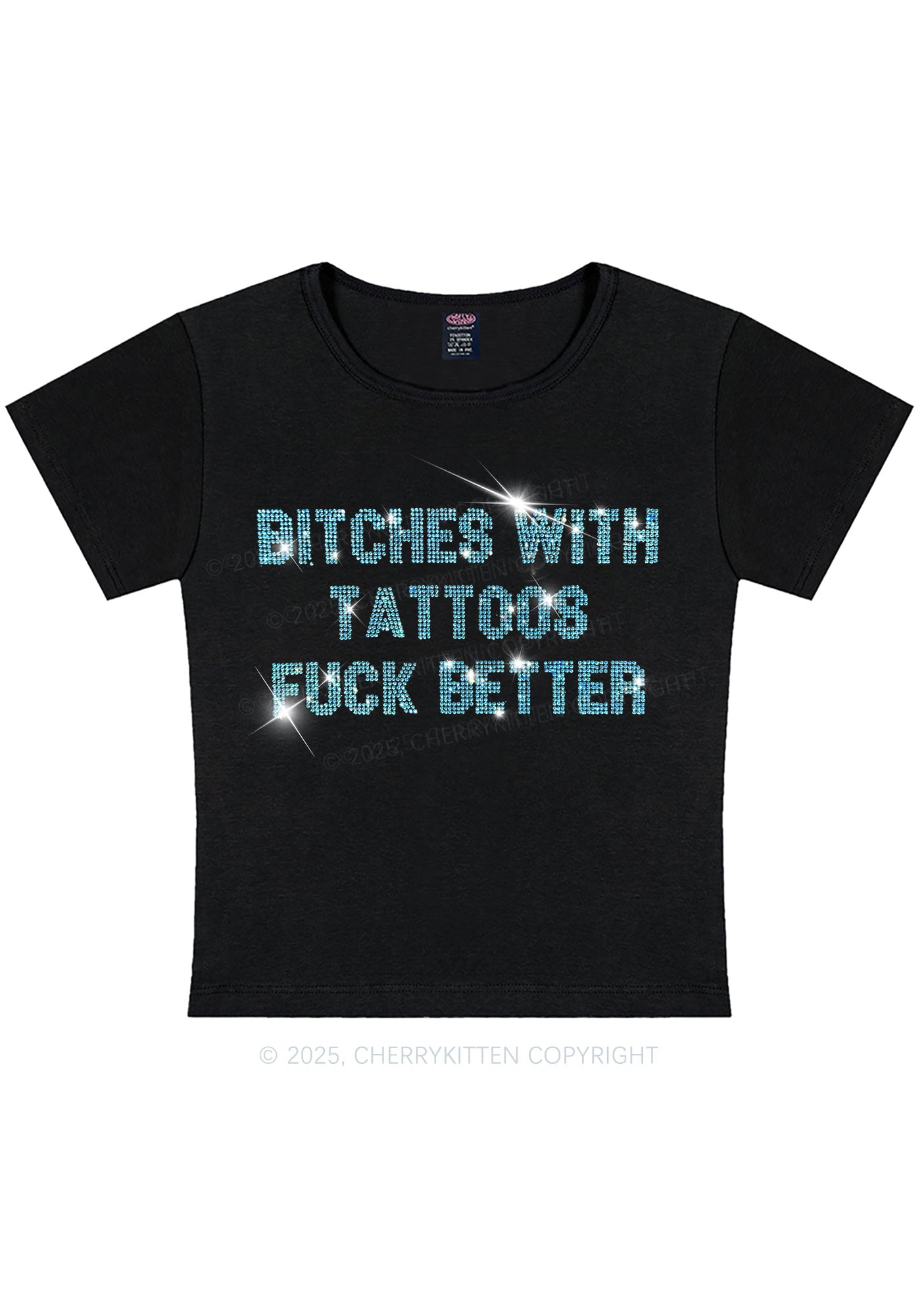 Curvy Rhinestone Bxxches With Tattoos Fxxk Better Y2K Baby Tee Cherrykitten