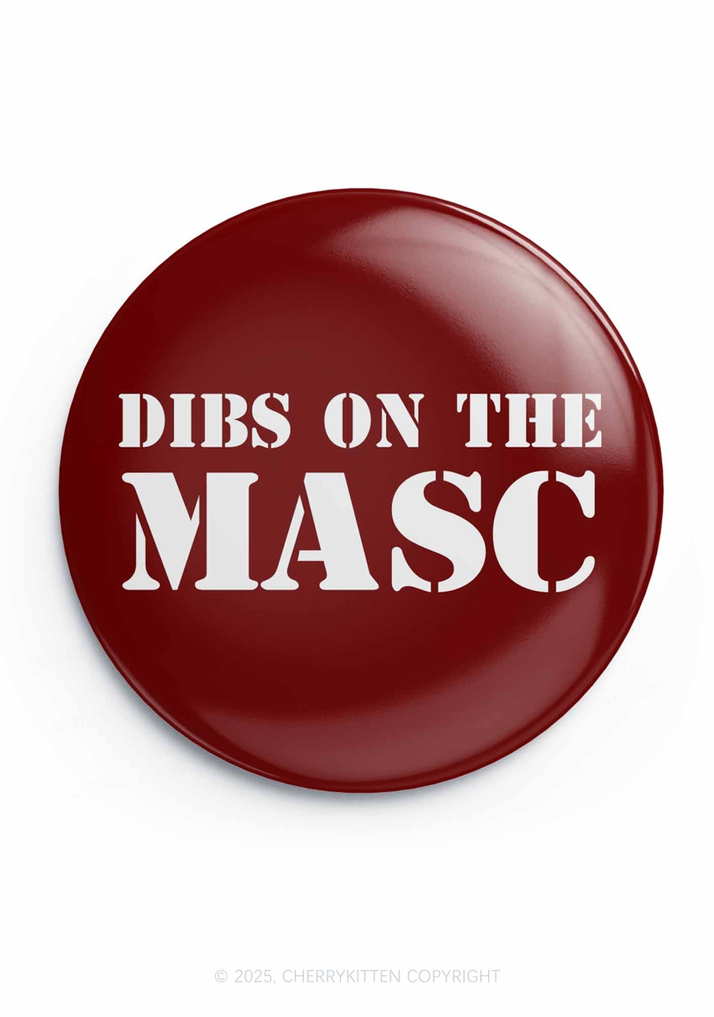 Dibs On The Masc Pride Y2K Pin Badge Cherrykitten