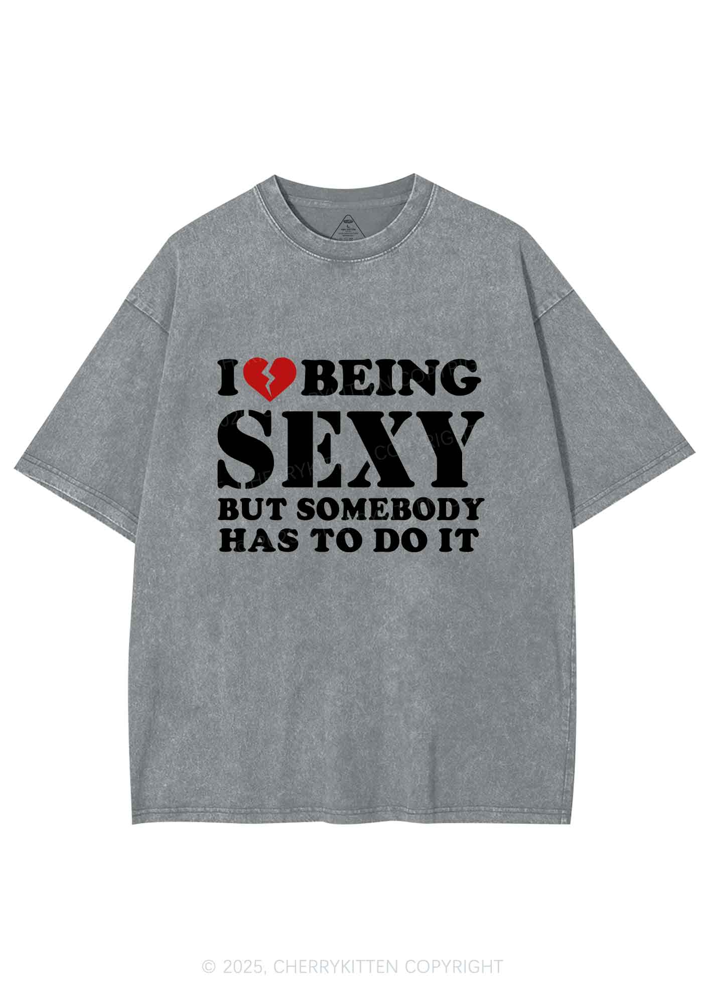 Being Sexy Tough Y2K Shirts Washed Tee Cherrykitten