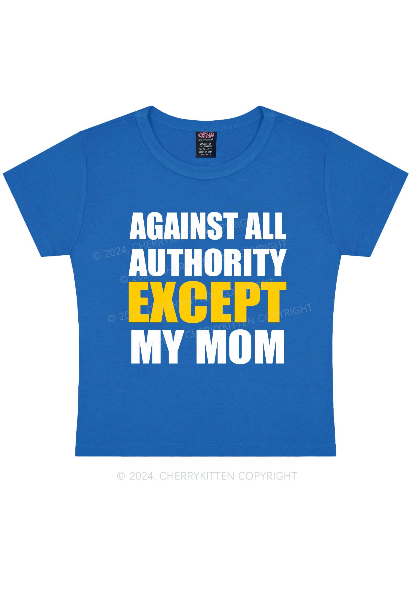 Against Authority Except Mom Y2K Baby Tee Cherrykitten