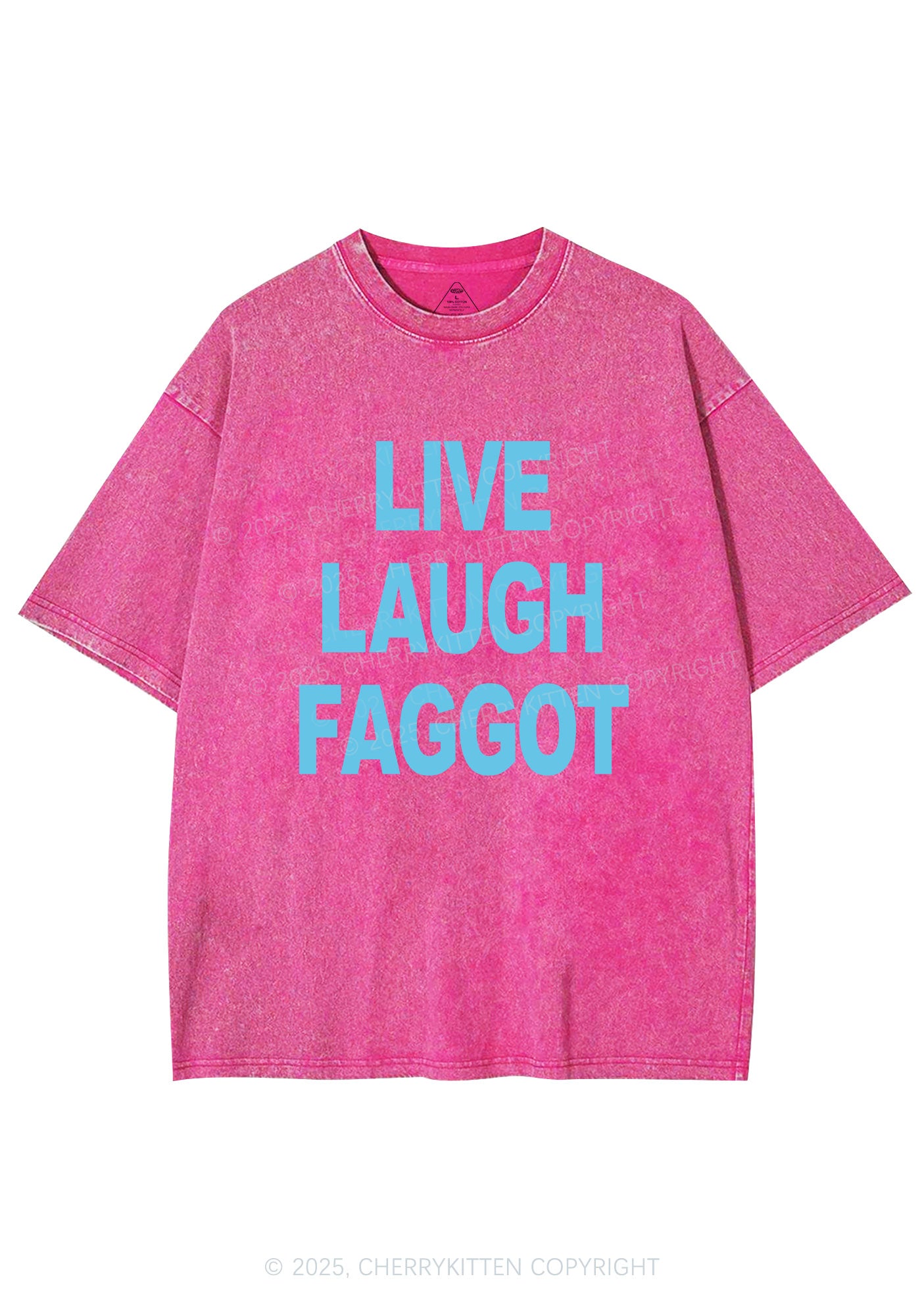 Live Laugh Faggot Pride Y2K Shirts Washed Tee Cherrykitten