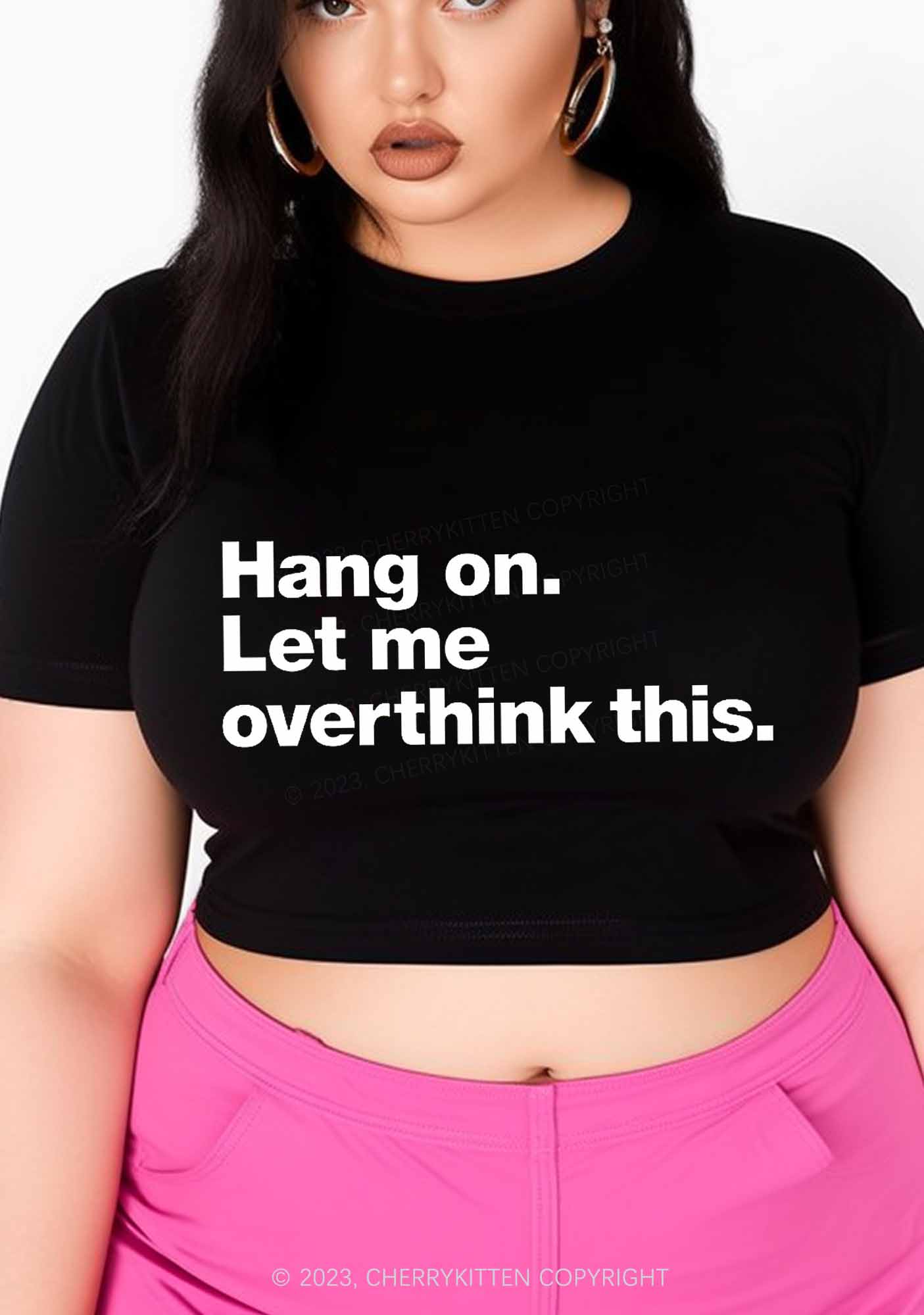 Curvy Let Me Overthink This Y2K Baby Tee Cherrykitten