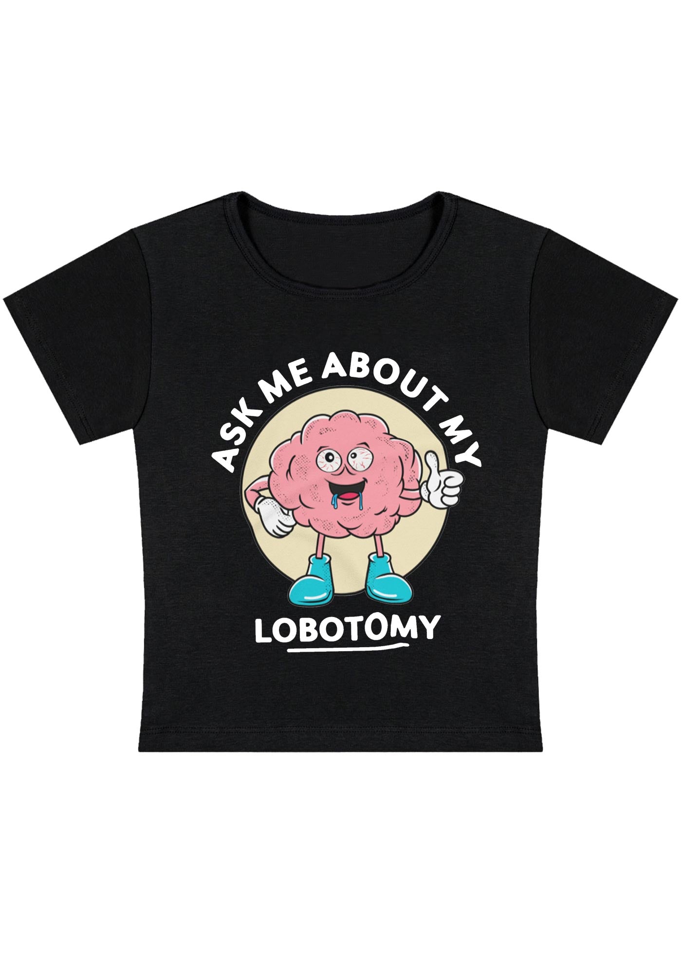 Curvy Ask Me About My Lobotomy Baby Tee