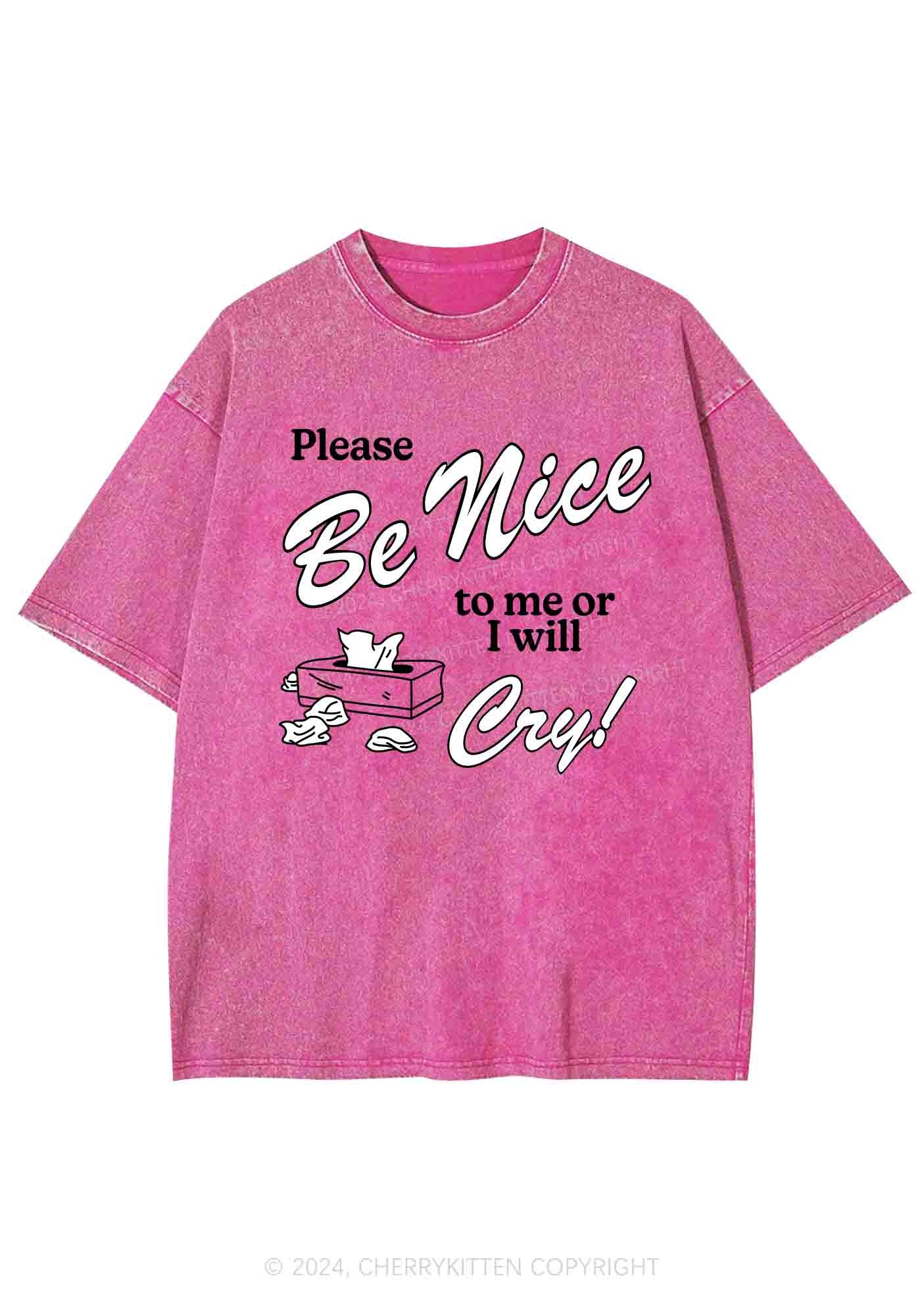 Please Be Nice To Me Or I Will Cry Y2K Washed Tee Cherrykitten