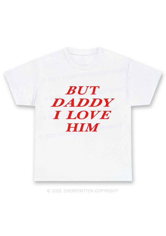 But Daddy I Love Him Y2K Chunky Shirt Cherrykitten
