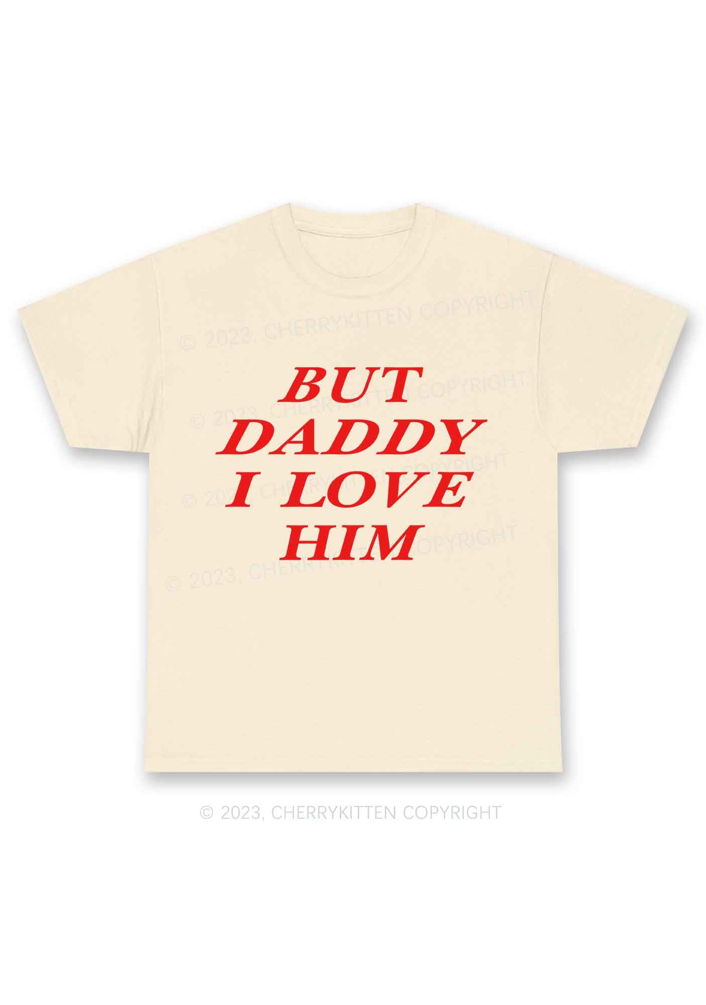 But Daddy I Love Him Y2K Chunky Shirt Cherrykitten