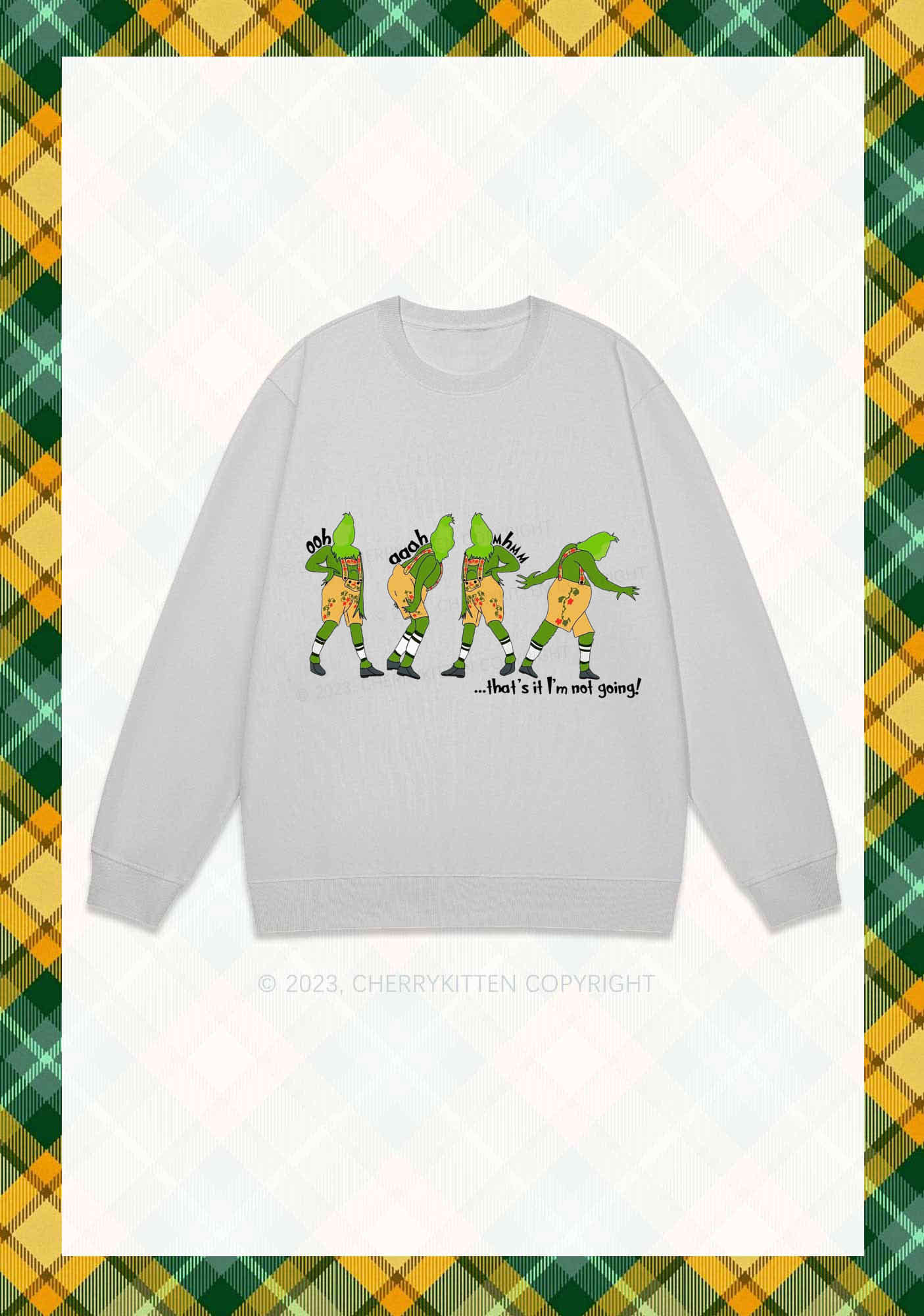 That's It I'm Not Going Christmas Y2K Sweatshirt Cherrykitten