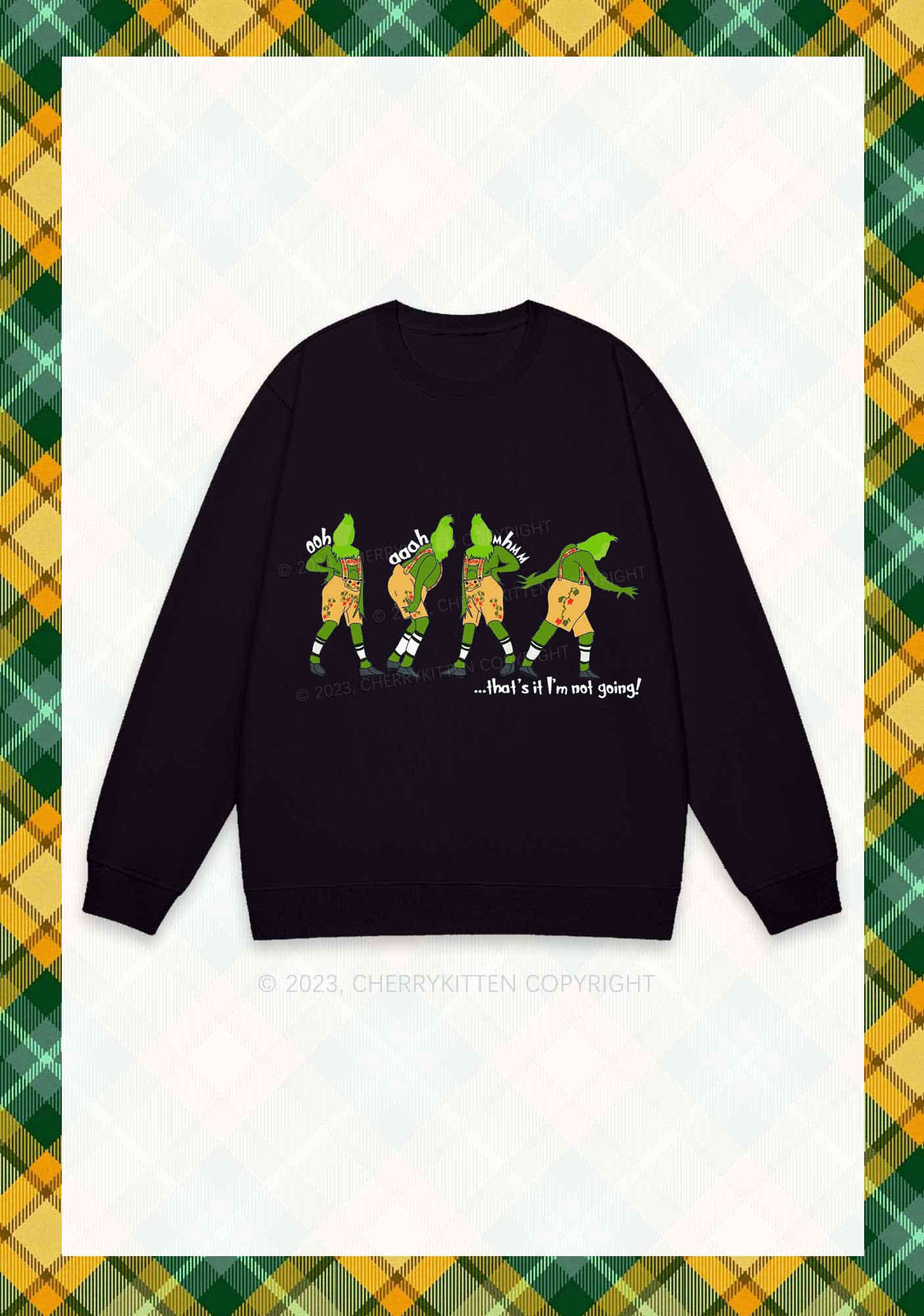 That's It I'm Not Going Christmas Y2K Sweatshirt Cherrykitten