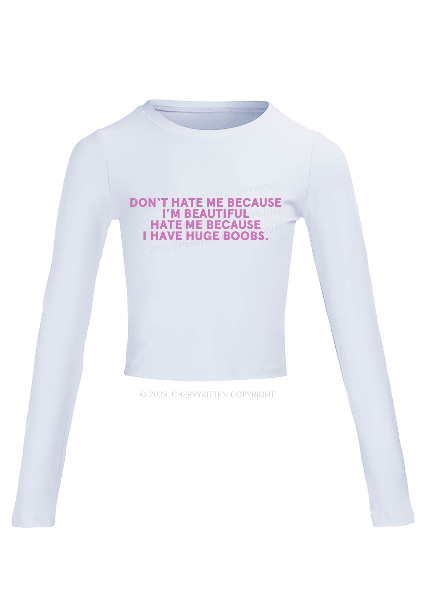 Hate Me Because I Have Huge Bxxbs Long Sleeve Crop Top Cherrykitten