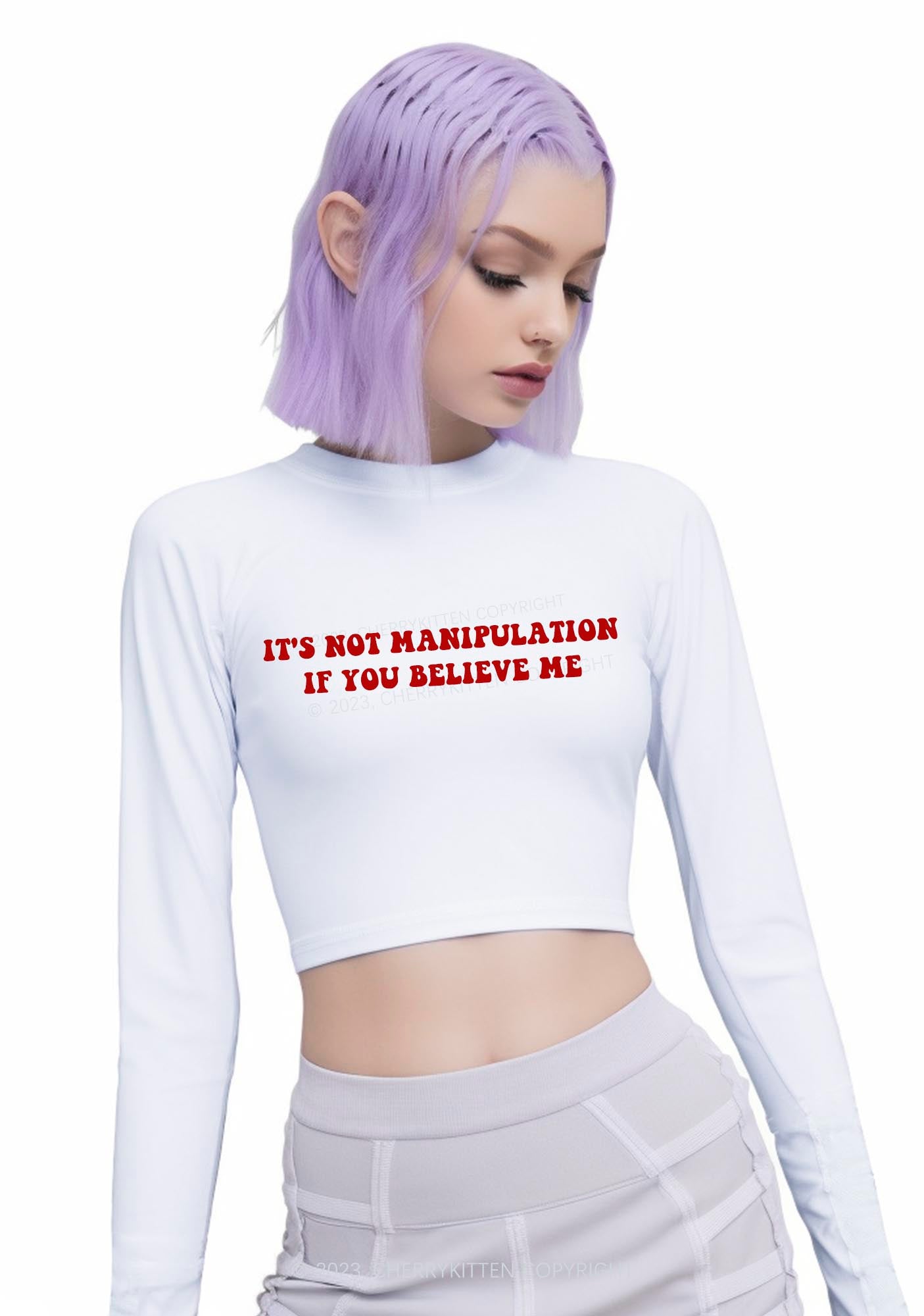 It's Not Manipulation Long Sleeve Crop Top Cherrykitten