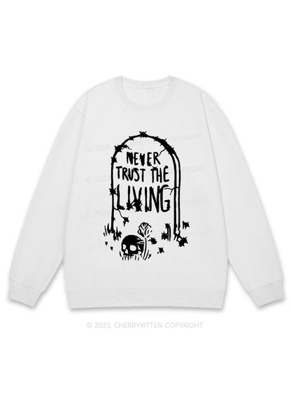 Never Trust The Living Halloween Y2K Sweatshirt Cherrykitten