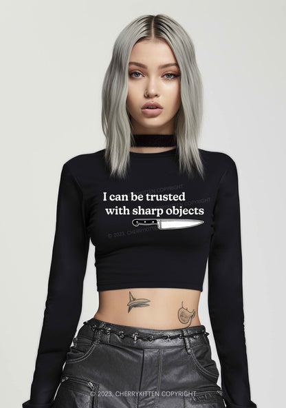 I Can Be Trusted With Sharp Objects Y2K Long Sleeve Crop Top Cherrykitten