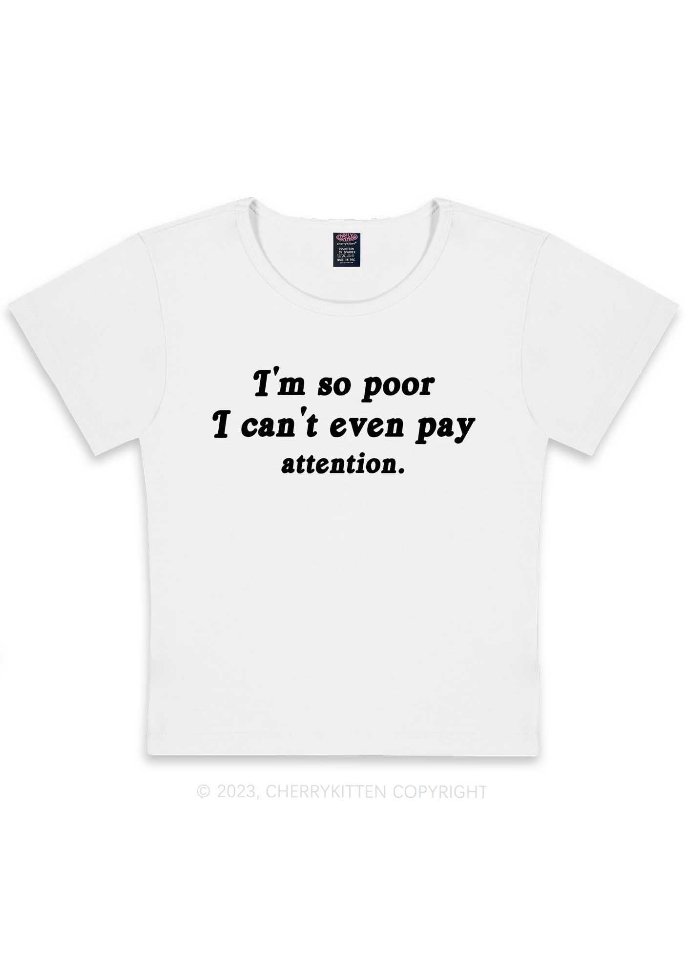 Curvy I'm So Poor Y2K Baby Tee Cherrykitten