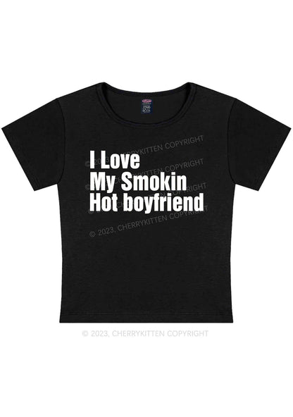 I Love My Smokin Hot Boyfriend Y2K Baby Tee Cherrykitten