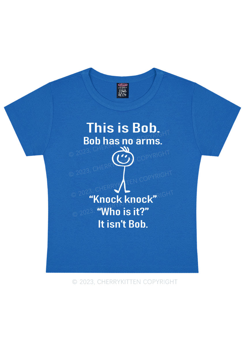 This Is Bob Bob Has No Arms Y2K Baby Tee Cherrykitten