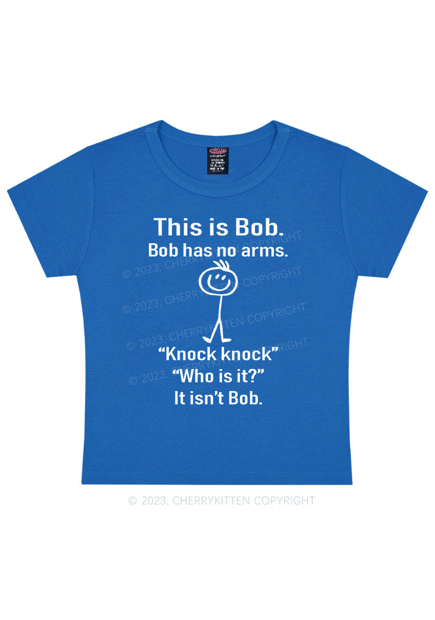 This Is Bob Bob Has No Arms Y2K Baby Tee Cherrykitten