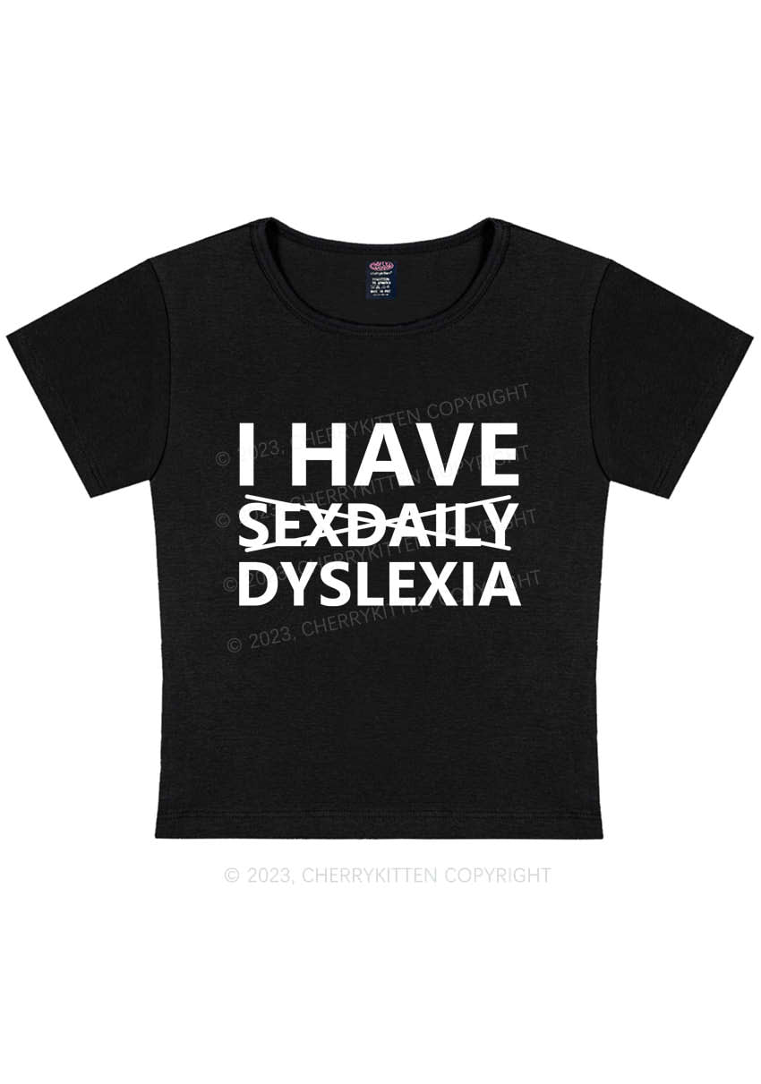 Curvy I Have Dyslexia Y2K Baby Tee Cherrykitten