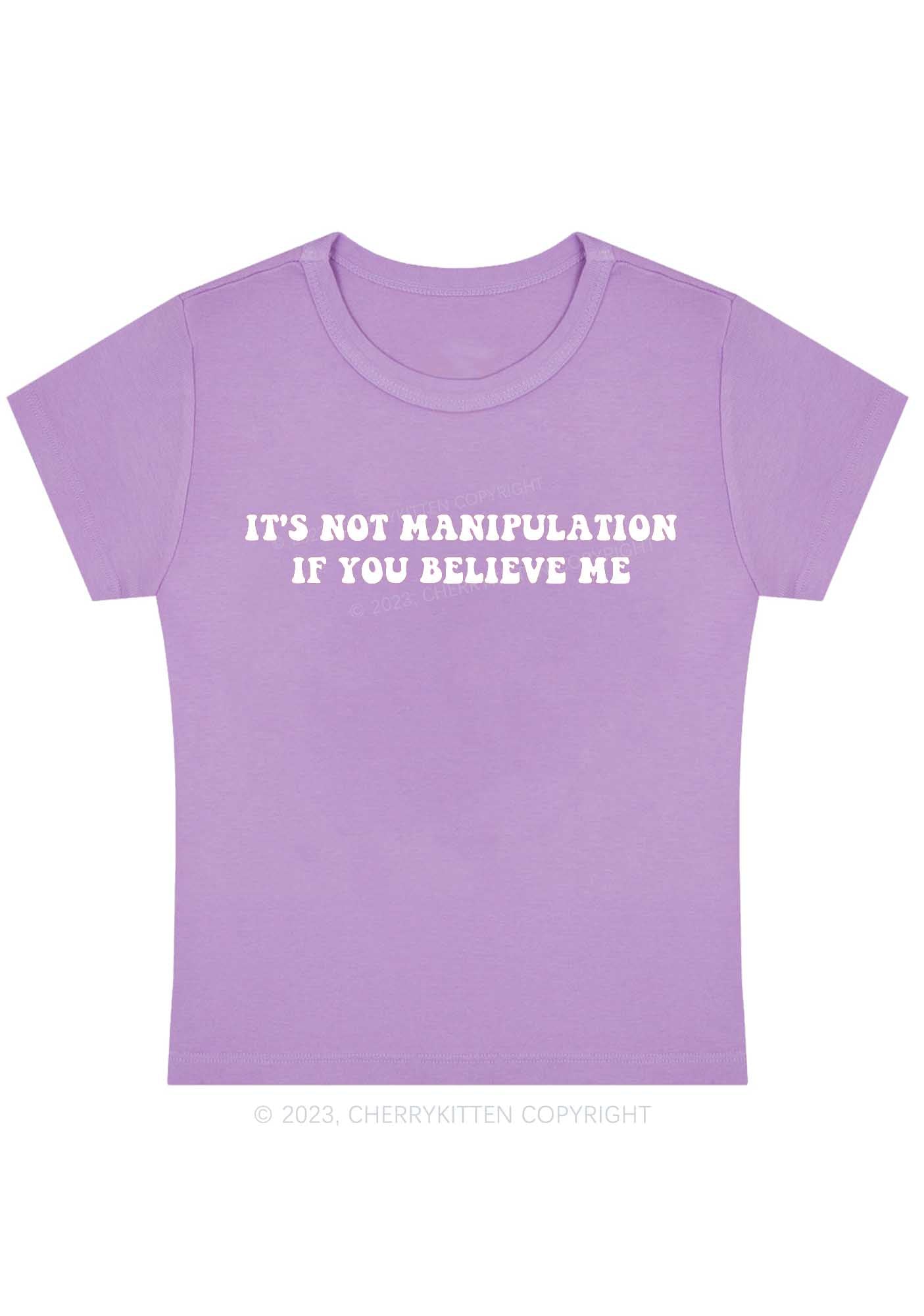 Curvy It's Not Manipulation Baby Tee Cherrykitten