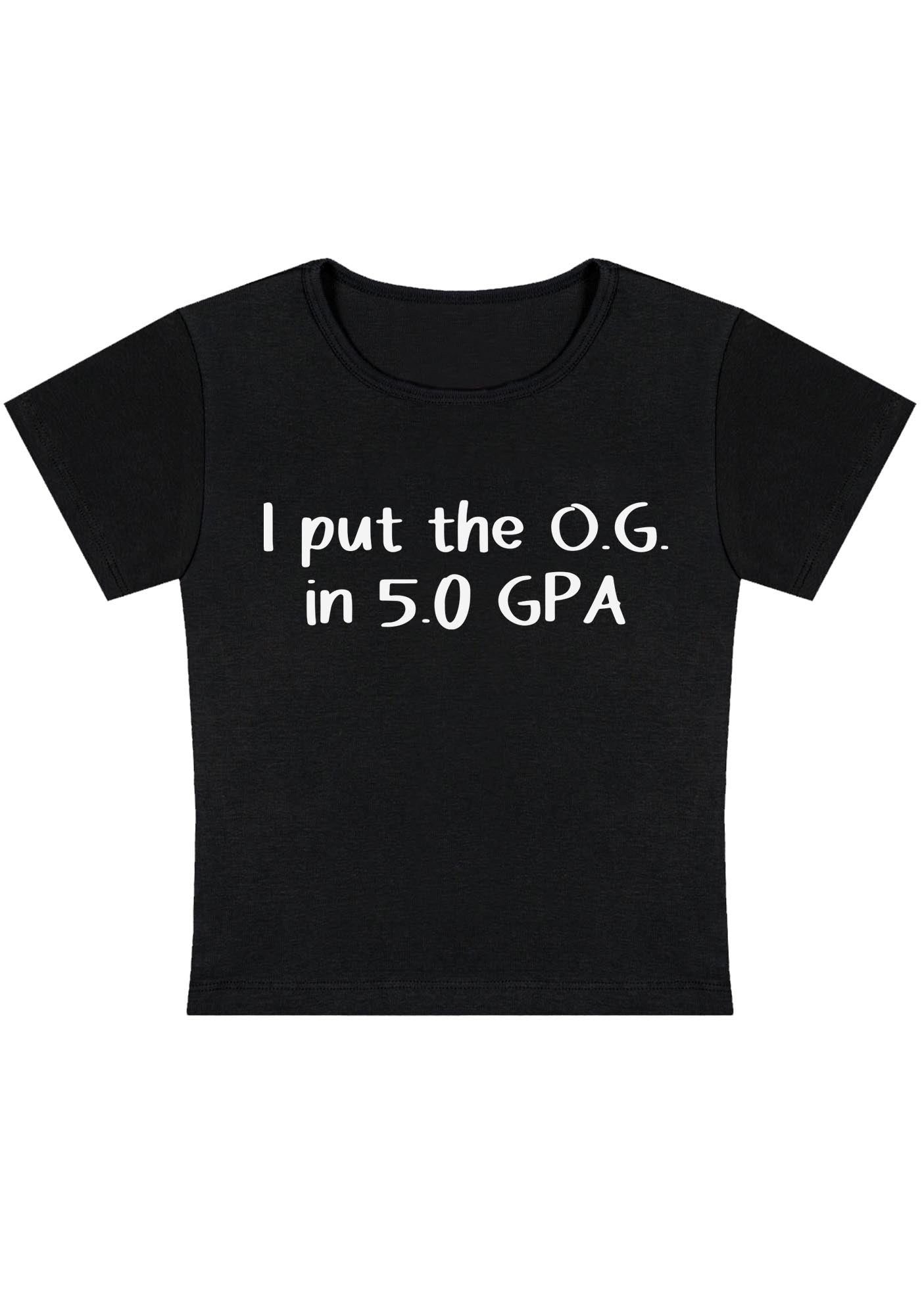 Curvy I Put The OG In 5.0 GPA Baby Tee