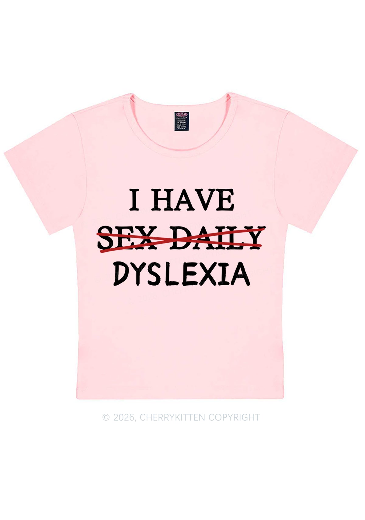 I Have Sx Daily Dyslexia Y2K Baby Tee Cherrykitten