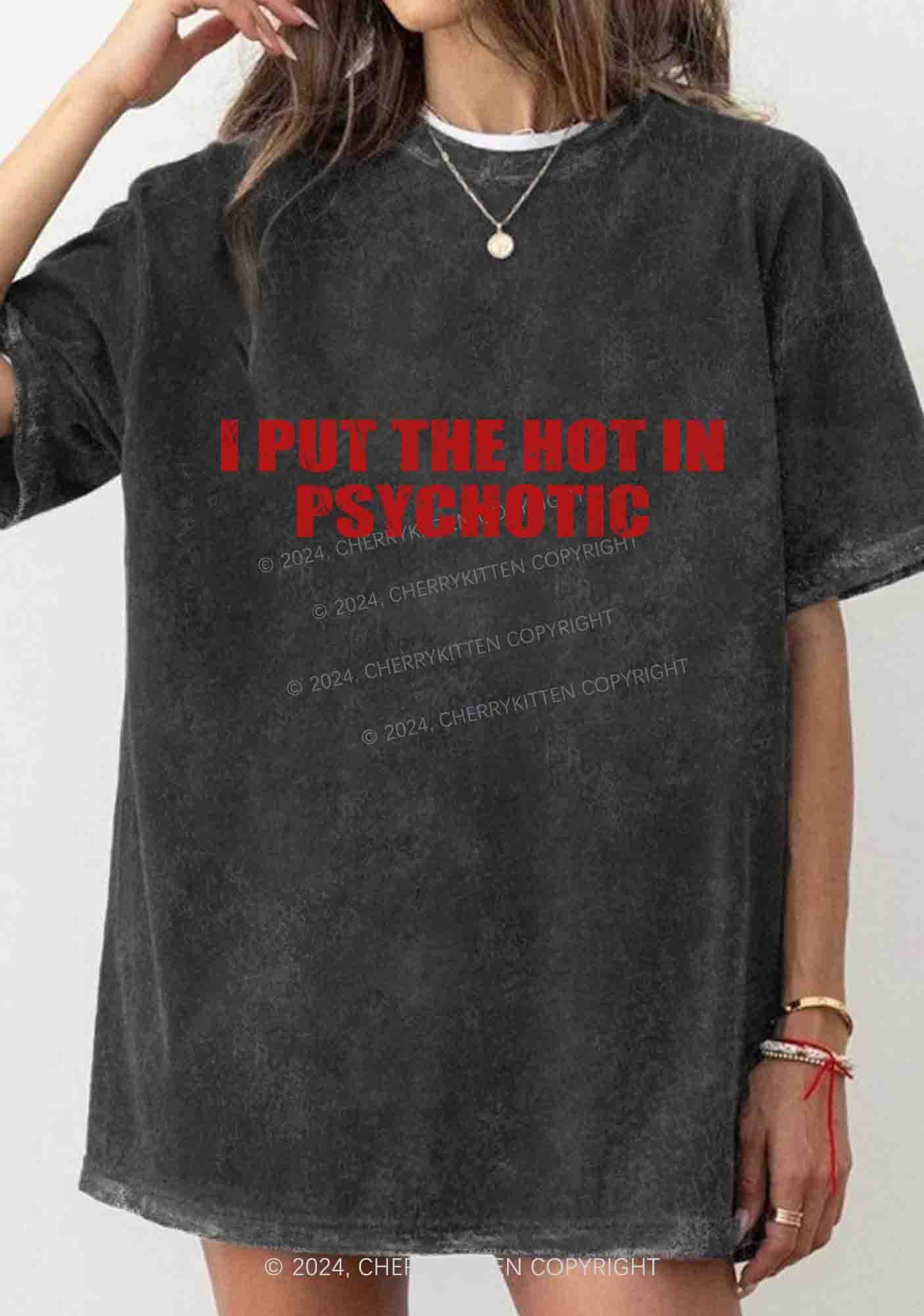 I Put The Hot In Psychotic Y2K Washed Tee Cherrykitten
