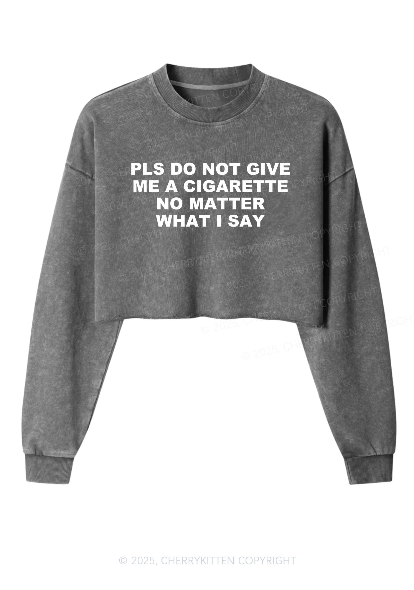 Dont Give Me Cigarette Y2K Crop Washed Sweatshirts Cherrykitten