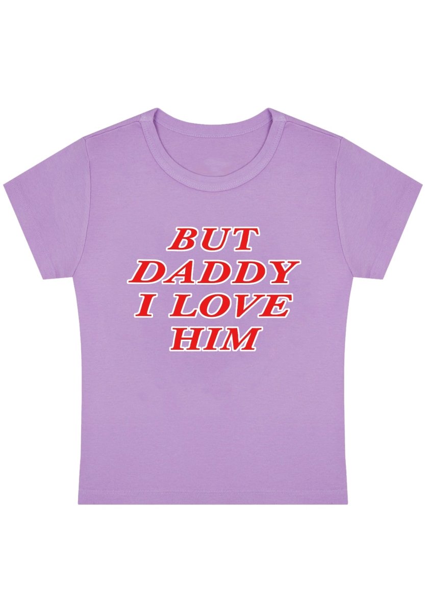 But Daddy I Love Him Y2K Baby Tee - cherrykittenBut Daddy I Love Him Y2K Baby Tee