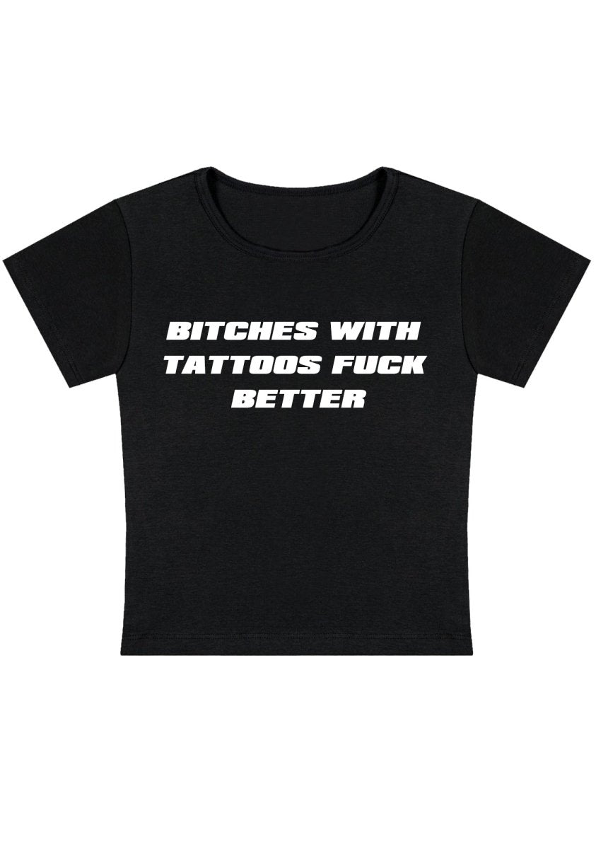Bxxches With Tattoos Fxxk Better Y2k Baby Tee - cherrykittenBxxches With Tattoos Fxxk Better Y2k Baby Tee