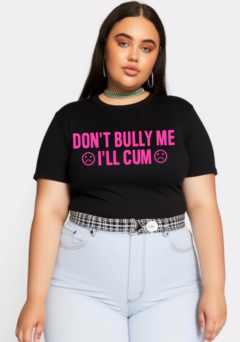 Curvy Don't Bully Me Baby Tee - cherrykittenCurvy Don't Bully Me Baby Tee