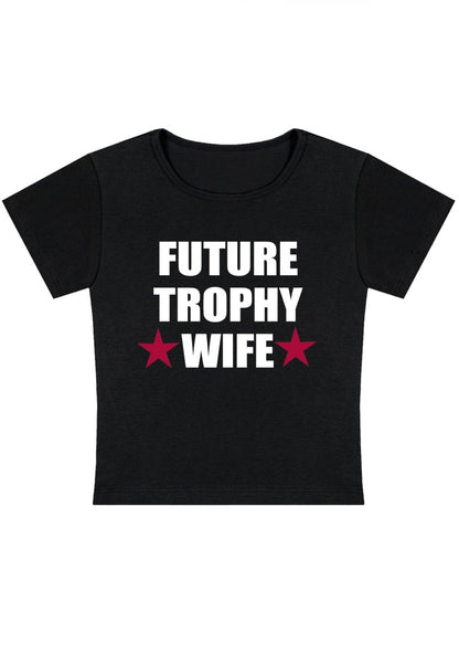 Curvy Future Trophy Wife Baby Tee - cherrykittenCurvy Future Trophy Wife Baby Tee