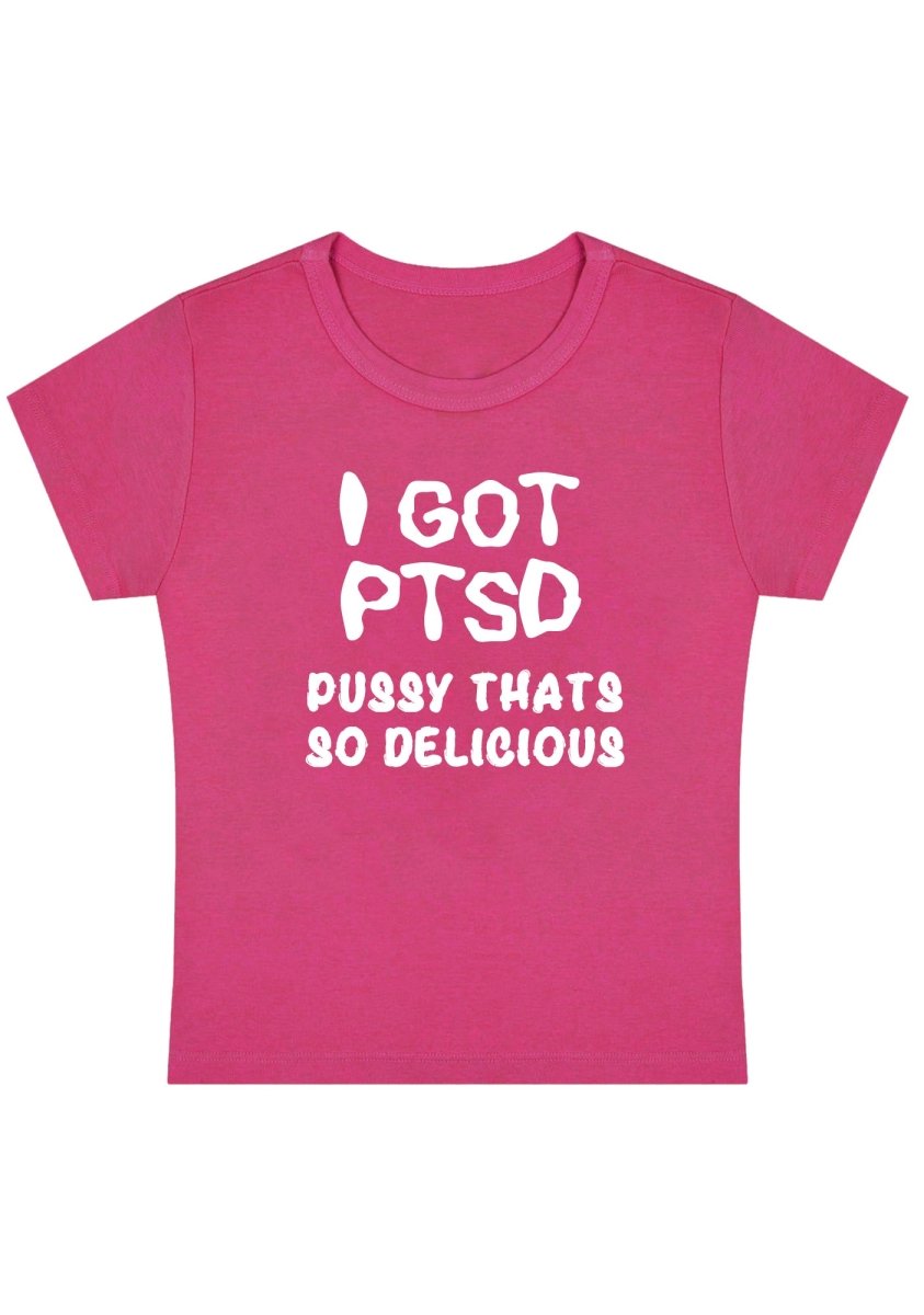 Curvy I Got Delicious PTSD Baby Tee - cherrykittenCurvy I Got Delicious PTSD Baby Tee