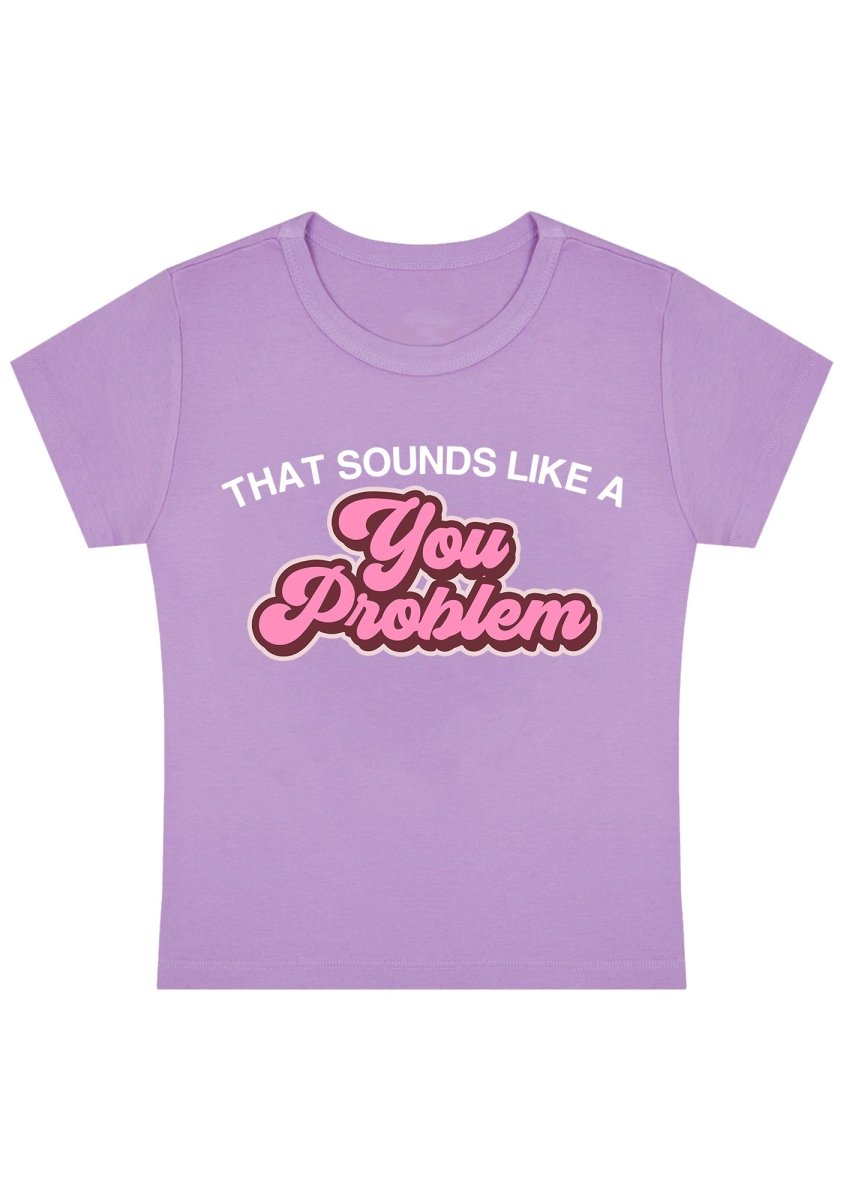 Curvy You Problem Baby Tee - cherrykittenCurvy You Problem Baby Tee