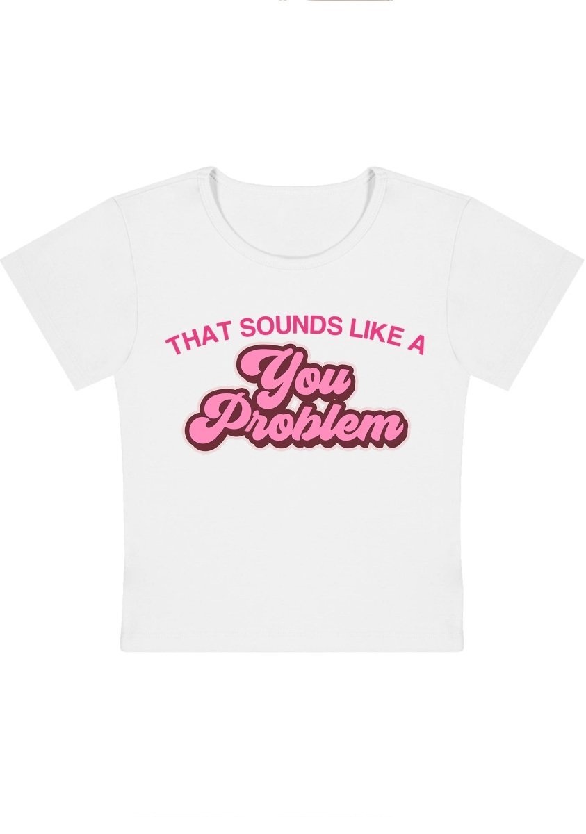 Curvy You Problem Baby Tee - cherrykittenCurvy You Problem Baby Tee