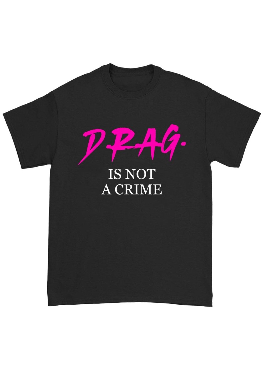 Drag Is Not A Cxime Chunky Shirt - cherrykittenDrag Is Not A Cxime Chunky Shirt