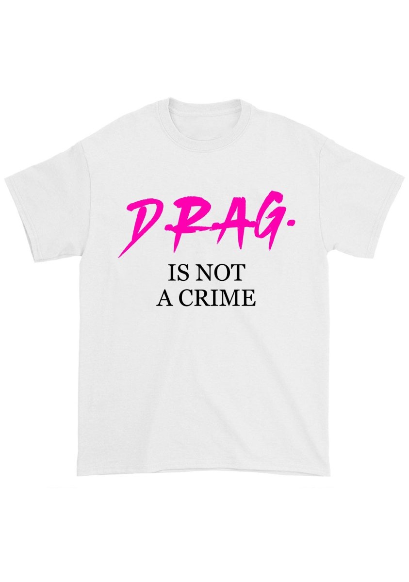 Drag Is Not A Cxime Chunky Shirt - cherrykittenDrag Is Not A Cxime Chunky Shirt