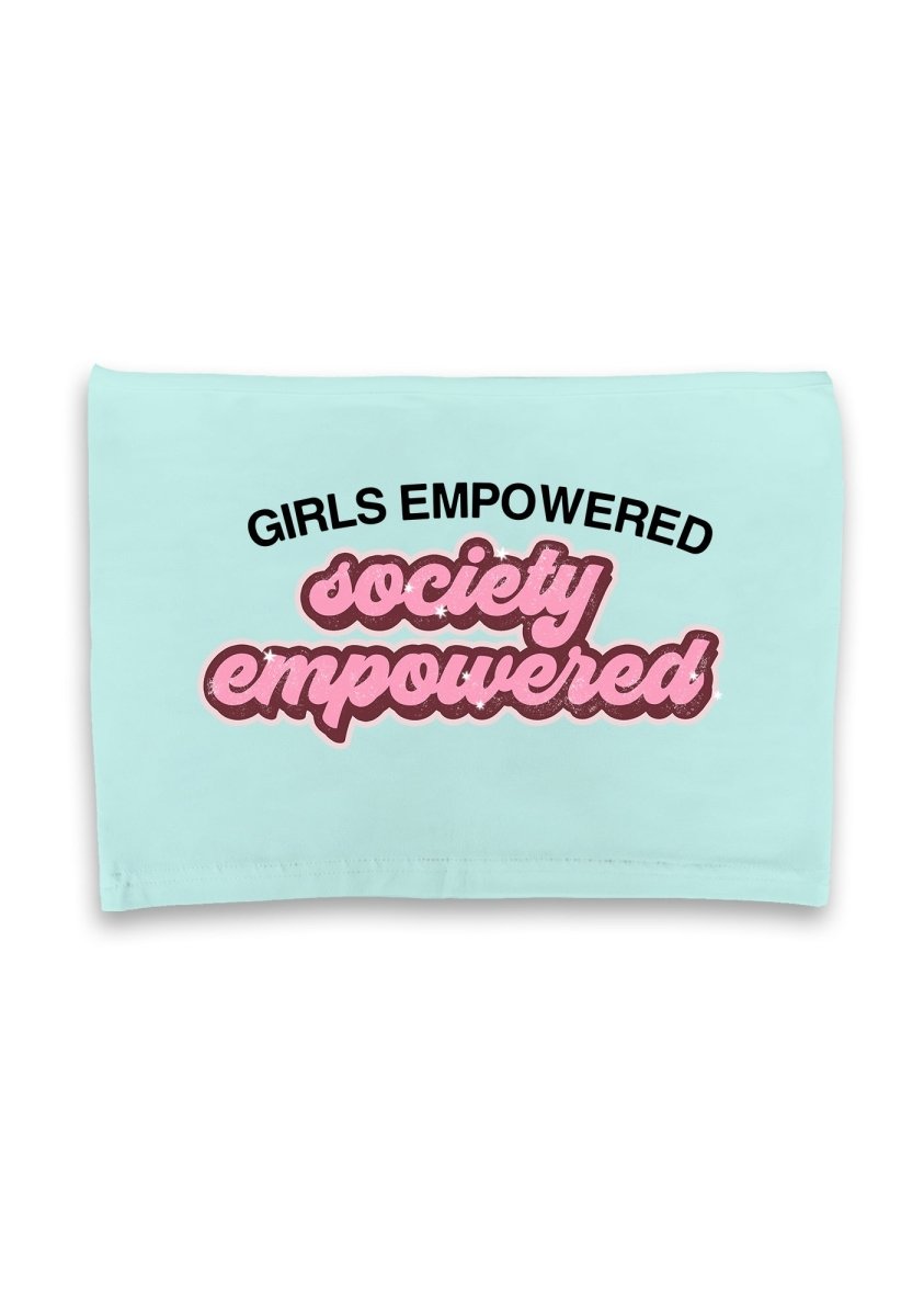 Girls Empowered Society Empowered Crop Tube - cherrykittenGirls Empowered Society Empowered Crop Tube