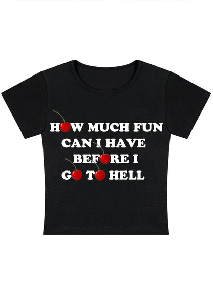 How Much Fun Can I Have Y2k Baby Tee-cherrykitten-Baby Tees,Savage,Tops