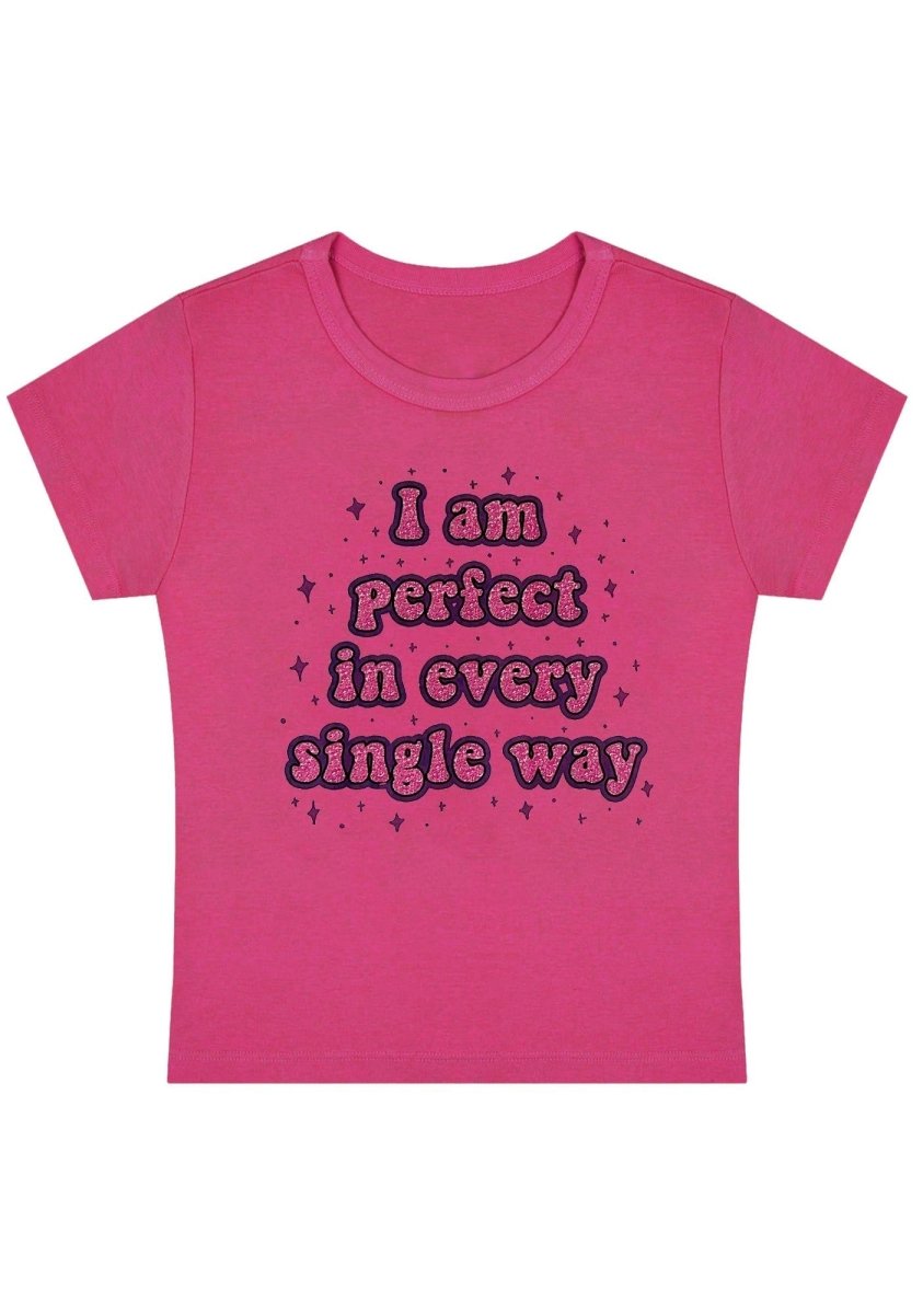 I Am Perfect Y2K Baby Tee - cherrykittenI Am Perfect Y2K Baby Tee