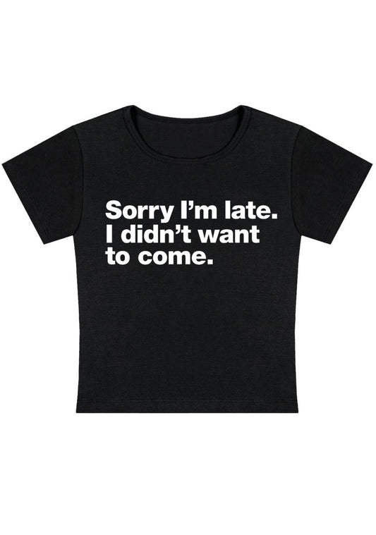 I Didn't Want To Come Y2k Baby Tee - cherrykittenI Didn't Want To Come Y2k Baby Tee