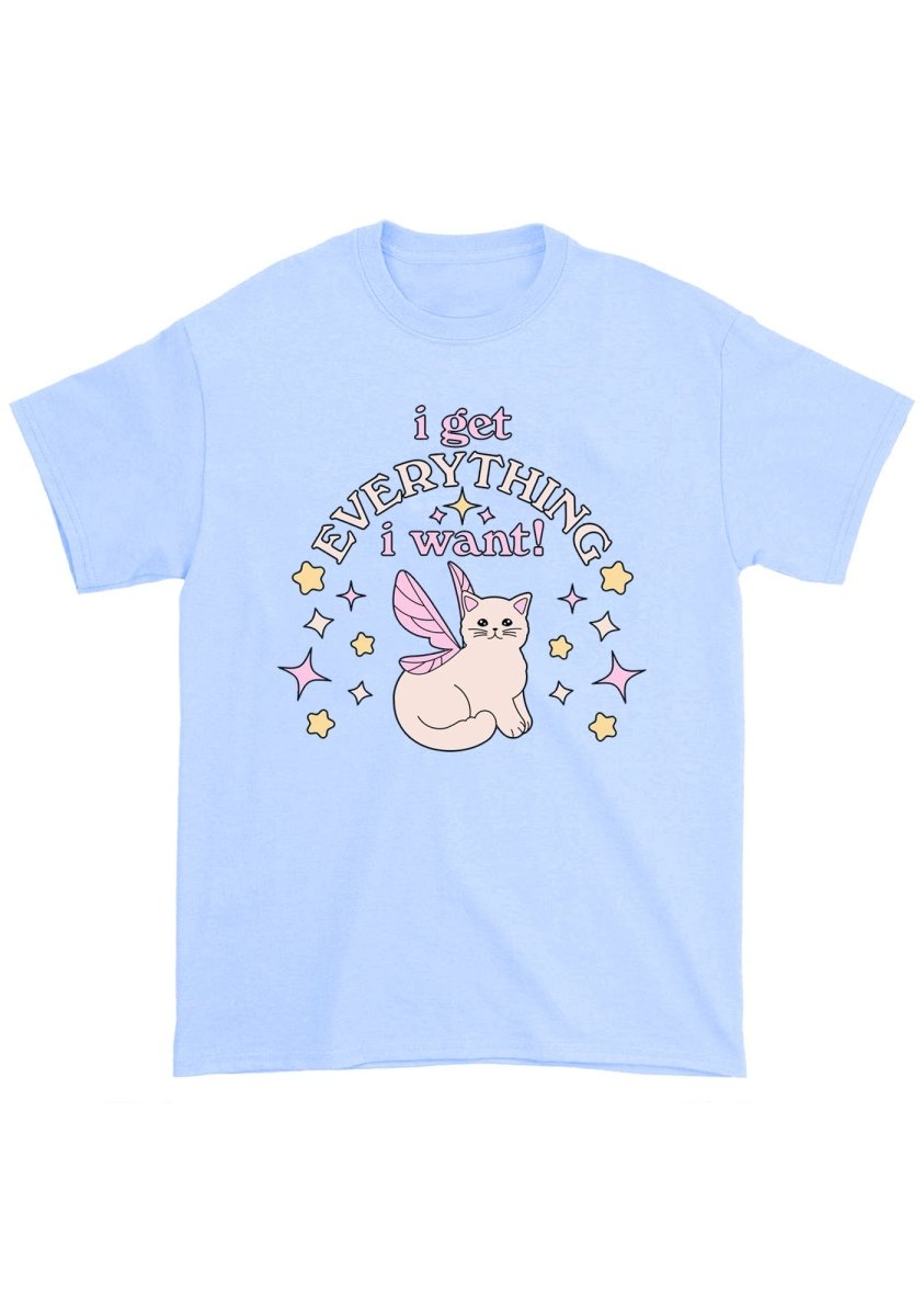 I Get Everything I Want Chunky Shirt - cherrykittenI Get Everything I Want Chunky Shirt