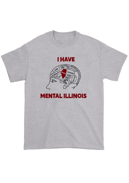 I Have Mental Illinois Chunky Shirt - cherrykittenI Have Mental Illinois Chunky Shirt