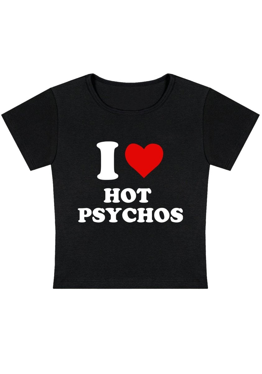 I Love Hot Psychos Y2K Baby Tee - cherrykittenI Love Hot Psychos Y2K Baby Tee