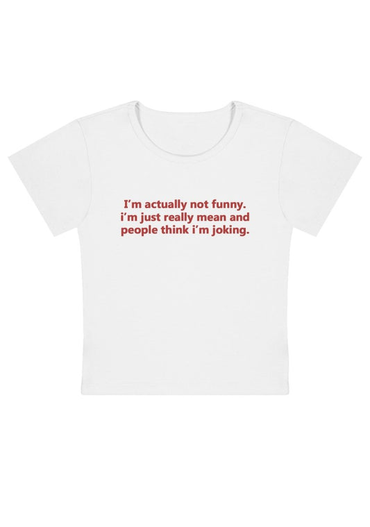 I'm Actually Not Funny Y2K Baby Tee - cherrykittenI'm Actually Not Funny Y2K Baby Tee