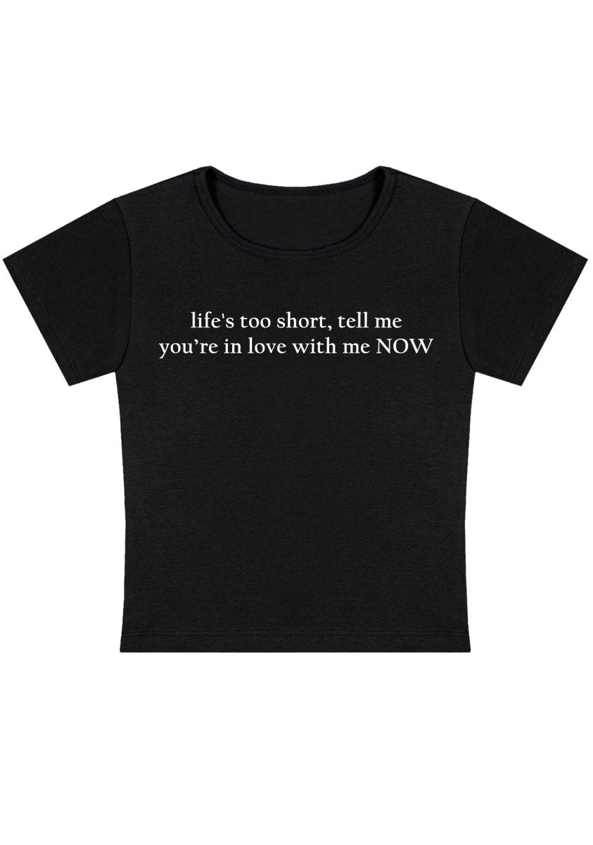 Life's Too Short Y2k Baby Tee - cherrykittenLife's Too Short Y2k Baby Tee