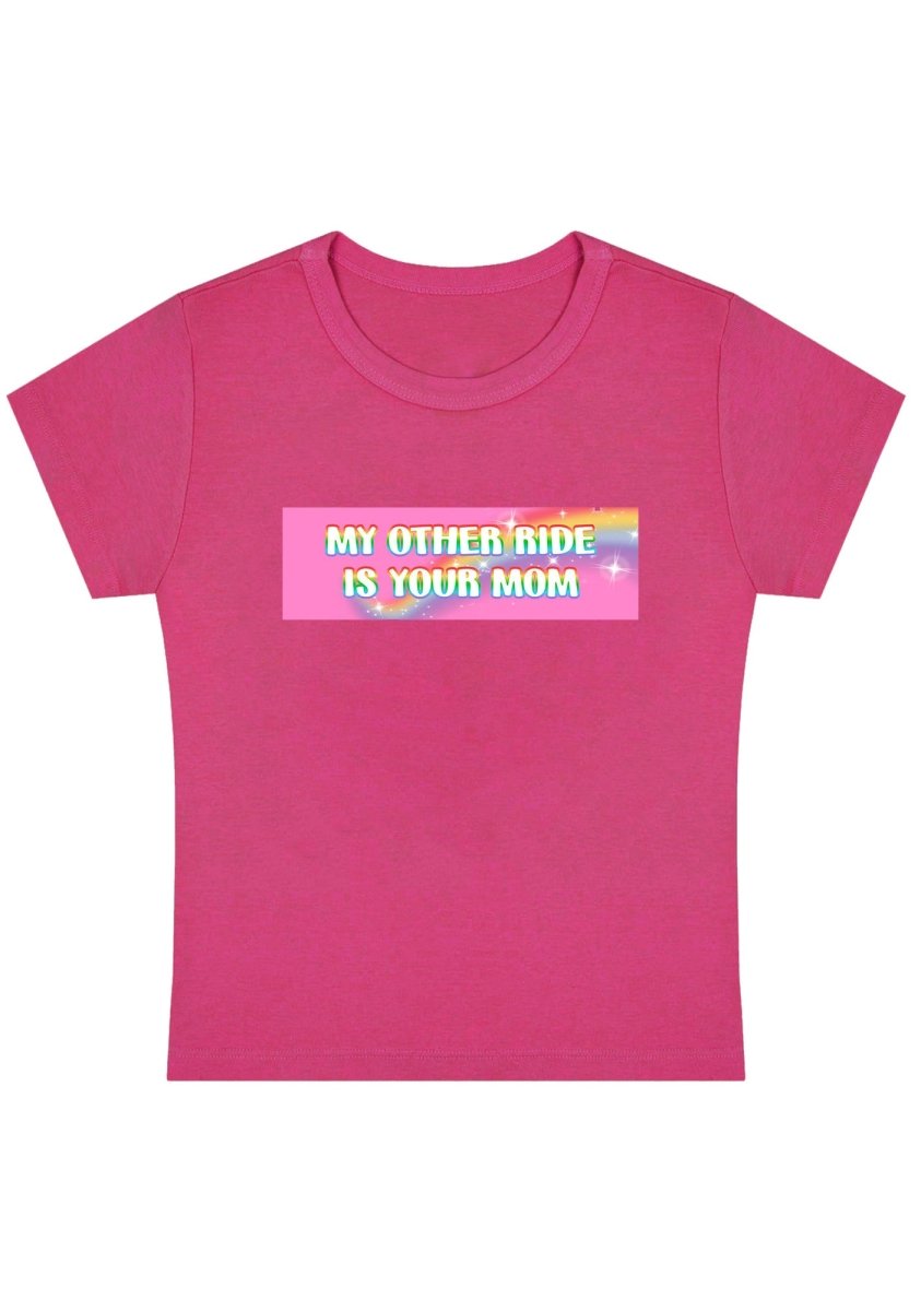 My Other Ride Is Your Mom Y2K Baby Tee - cherrykittenMy Other Ride Is Your Mom Y2K Baby Tee