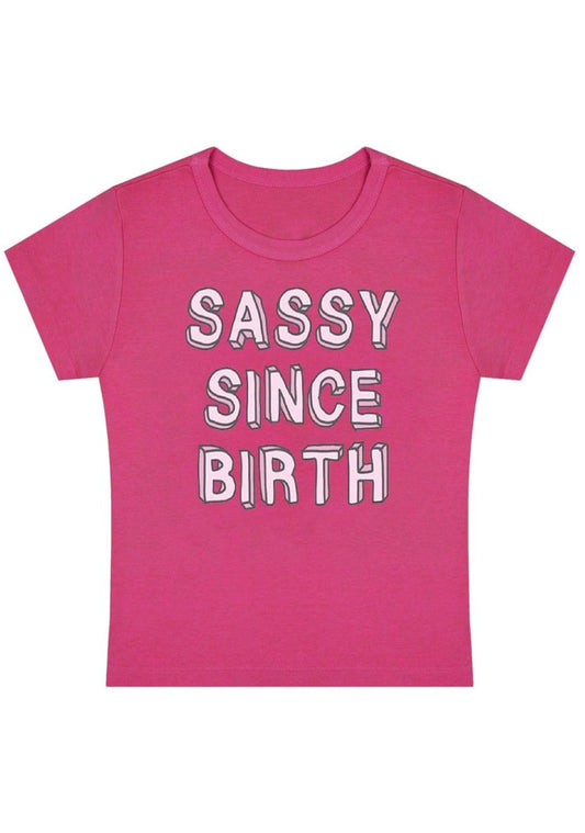 Sassy Since Birth Y2K Baby Tee - cherrykittenSassy Since Birth Y2K Baby Tee